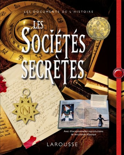 couverture de : Les soci&eacute;t&eacute;s secr&egrave;tes