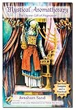 Image de Mystical Aromatherapy: The Divine Gift of Fragrance