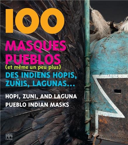 Download 100 masques pueblos (et même un peu plus) des Indiens hopis, zunis, lagunas... Download 100 masques pueblos (et même un peu plus) des Indiens hopis, zunis, lagunas...