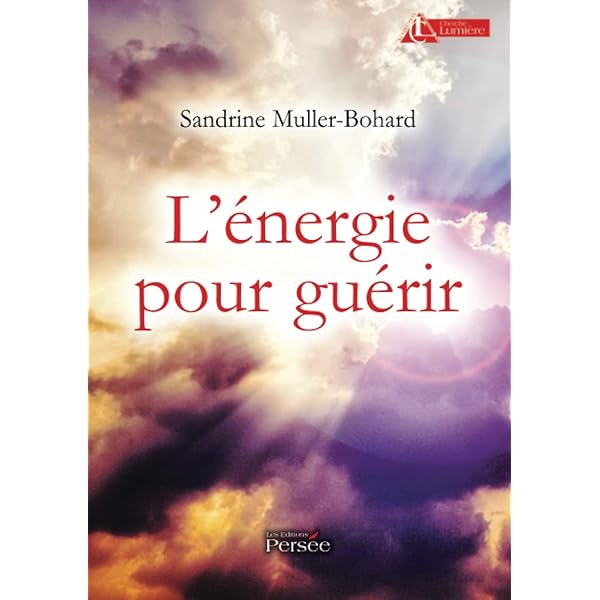 L Energie Pour Guerir Muller Bohard Sandrine Amazon De Bucher