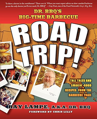 Dr. BBQ's Big-Time Barbecue Road Trip!