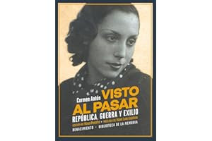 Visto al pasar: República, guerra y exilio: 112 (Biblioteca de la Memoria, Serie Menor)