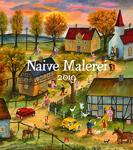 Naive Malerei 2019, Wandkalender im Hochformat (48x54 cm) - Kunstkalender mit Monatskalendarium