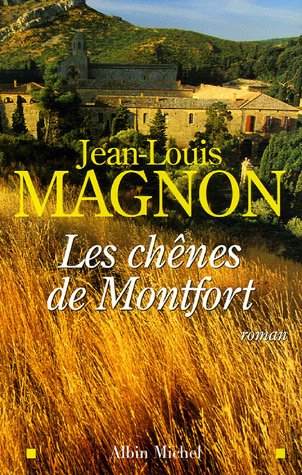 couverture de : Les ch&ecirc;nes de Montfort
