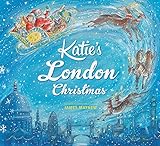 Katie: Katie's London Christmas by James Mayhew