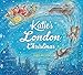 Katie: Katie's London Christmas by James Mayhew