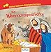Die Weihnachtsgeschichte: Meine liebsten Bibelgeschichten by Dörte Beutler, Kerstin M. Schuld