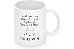 JOYMAKING Mothers Day Gifts Mom Coffee Mug, Best Mom Birthday Gifts Ideas - Birthday Gifts for Mom from Daughter Son, No Matter How Hard Life Gets at Least You Don’t Have Ugly Children Mom Mug -11oz, White