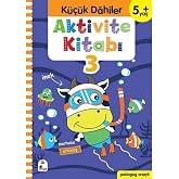 Aktivite Kitabı 3 - K&uuml;&ccedil;&uuml;k Dahiler 5+Yaş: Pedagog Onaylı