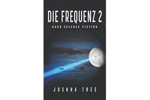 Die Frequenz 2: Hard Science Fiction