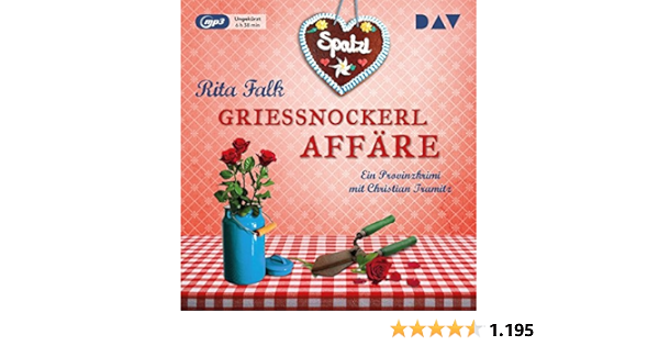 Griessnockerlaffare Mp3 Ausgabe Ungekurzte Lesung Mit Christian Tramitz 1 Mp3 Cd Franz Eberhofer Amazon De Falk Rita Tramitz Christian Bucher