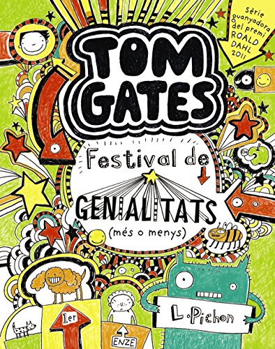 Tom Gates: Festival de genialitats (més o menys) (CataláA PARTIR DE 10 ANYSPERSONATGES I SÈRIESTom Gates)