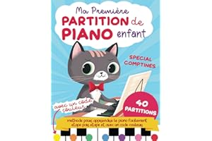 Ma Première Partition de Piano Enfant en couleur - spécial comptines: Livre piano débutant enfant - méthode pour apprendre le piano facilement étape ... code couleur - Livre enfant à partir de 5 ans