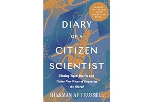 Diary of a Citizen Scientist: Chasing Tiger Beetles and Other New Ways of Engaging the World