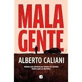 Mala gente (La Trama)
