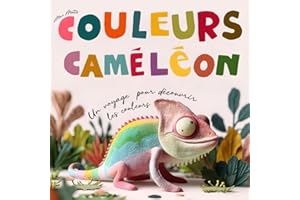 Couleurs Caméléon: Une aventure illustrée pour découvrir les couleurs — pour les tout-petits dès 1 an