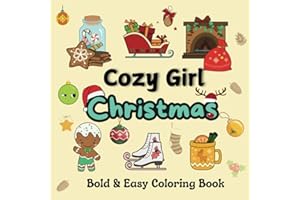 Cozy Girl Christmas Coloring Book: Bold and Easy Illustrations for Adults and Teens | Cute, Simple Designs with Thick Lines for Stress Relief and Relaxation (Bold & Easy Coloring)