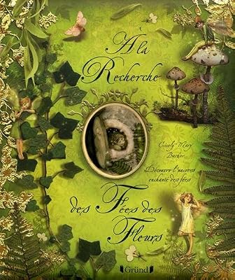 Grund A la Recherche des Fées des Fleurs