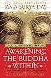 Awakening the Buddha Within: Eight Steps to Enlightenment by