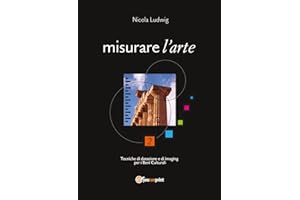 Misurare l'arte. Tecniche di datazione e di imaging per i beni culturali