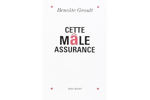 Cette mâle assurance