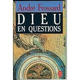 Dieu en questions