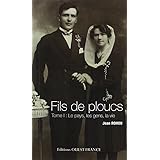 Fils de ploucs : Tome 1, Le pays, les gens, la vie