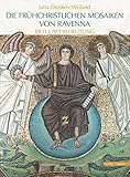 Image de Die frühchristlichen Mosaiken von Ravenna: Bild und Bedeutung