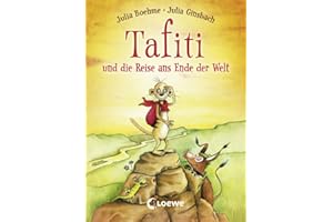 Tafiti und die Reise ans Ende der Welt (Band 1): Komm mit nach Afrika und lerne die Welt des beliebten Erdmännchens kennen - Erstlesebuch zum Vorlesen und ersten Selberlesen ab 6 Jahren