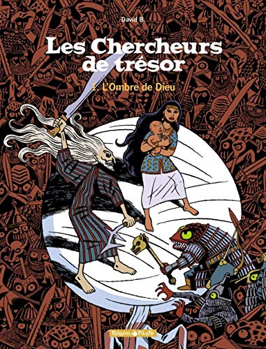 Chercheurs de trésor - Poisson Pilote, tome 1 : Le Prophète voilé by David B.