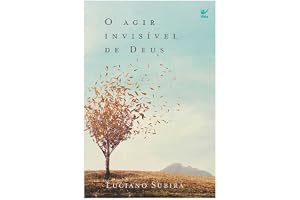 O Agir Invisível de Deus