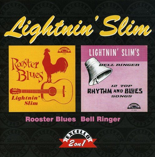 Rooster Blues/Lightnin' Slim' Bell Ringer