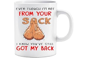 DAILYLIVE Even Though I'm NOT from Your Sack I Know You've GOT My Back Novelty 11OZ Mug