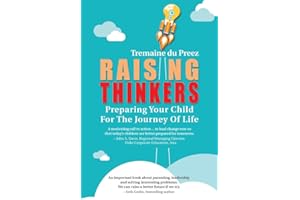 Raising Thinkers: Preparing Your Child for the Journey of Life
