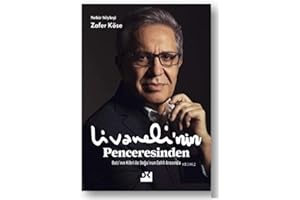 Livaneli'nin Penceresinden: Batı'nın Kibri ile Doğu'nun Cehli Arasında