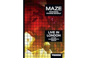 Maze - Featuring Frankie Beverly - Live In London- At The Hammersmith Odeon [2013]