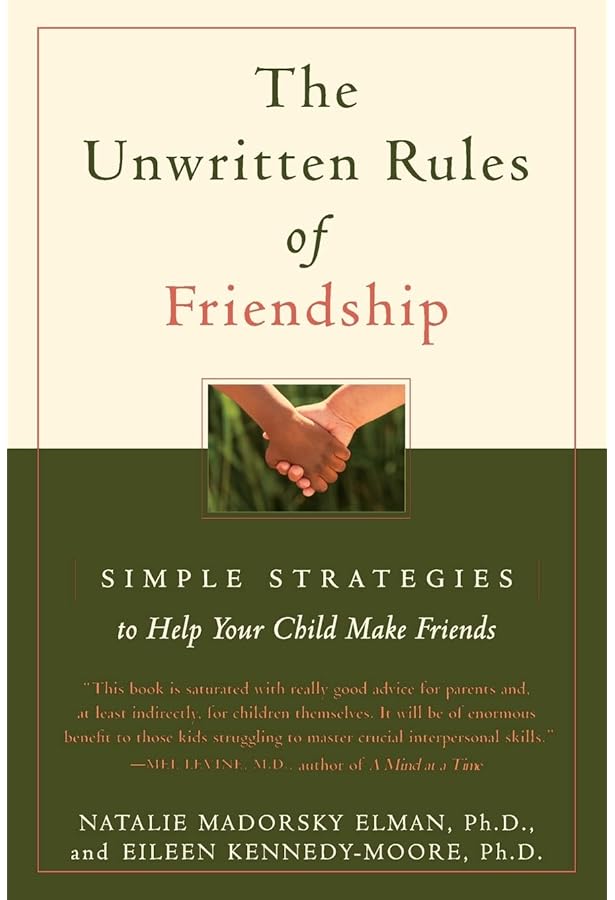 Friends Forever: How Parents Can Help Their Kids Make and Keep