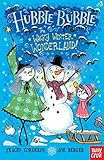 The Wacky Winter Wonderland!: Hubble Bubble by 