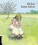 Image de Helen lernt leben. Die Kindheit der taub-blinden Helen Keller