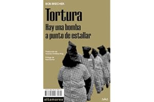 Tortura: Hay una bomba a punto de estallar: 26 (Ensayo)