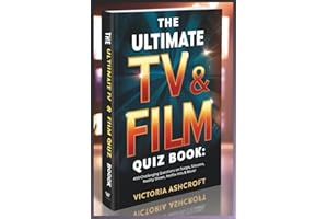 The Ultimate TV & Film Quiz Book: 400 Challenging Questions on Soaps, Sitcoms, Reality Shows, Netflix Hits & More!