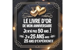 Livre d'or Anniversaire 50 ans: Cadeau original pour femme et homme – 100 pages à remplir avec félicitations, souvenirs et photos