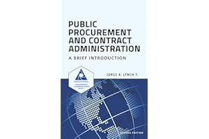 Public Procurement and Contract Administration: A Brief Introduction: 1 (Procurement ClassRoom Series)