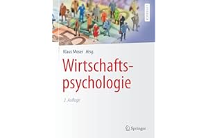 Wirtschaftspsychologie: Mit neuen Online-Materialien (Springer-Lehrbuch)