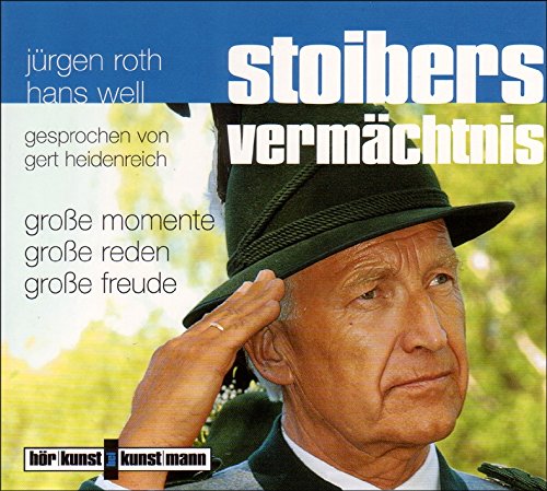 Cover zum Buch Stoibers Vermächtnis: Große Momente, ...