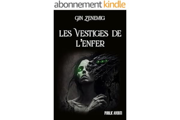 Les Vestiges de l'Enfer: Tome 1