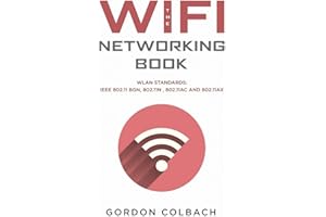 The WiFi Networking Book: WLAN Standards: IEEE 802.11 bgn, 802.11n , 802.11ac and 802.11ax