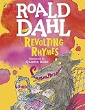 Revolting Rhymes (Colour Edition) by Roald Dahl, Quentin Blake