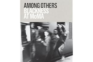 Among Others: Blackness at MoMA