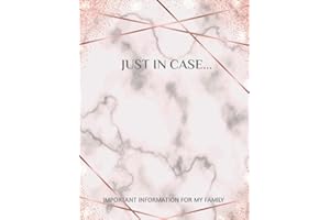 IMPORTANT INFORMATION FOR MY FAMILY: In Case of Emergency ~ Assets & Estate Summary ~ End of Life Planning ~ Last Wishes Organizer (Will Planning Workbook, 8.5x11)